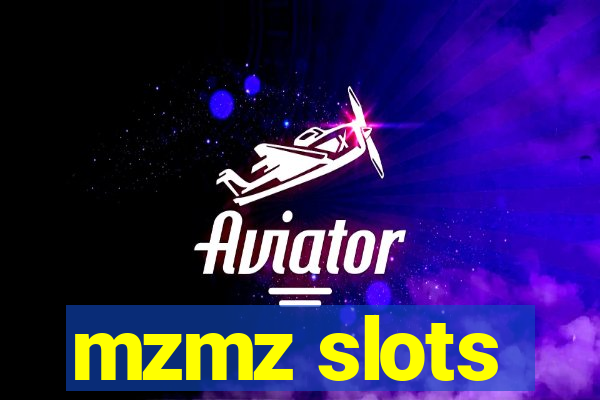 mzmz slots